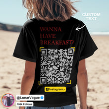 Custom QR Code T-shirt Personalized Social Connection Shirt with Text WANNA HAVE BREAKFAST?