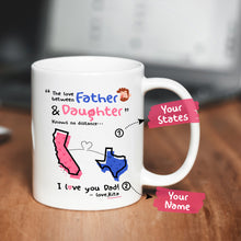 Personalized the love between a dad and daughter knows no distance mug
