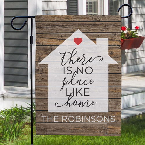 Custom There is No Place Like Home Garden Flag