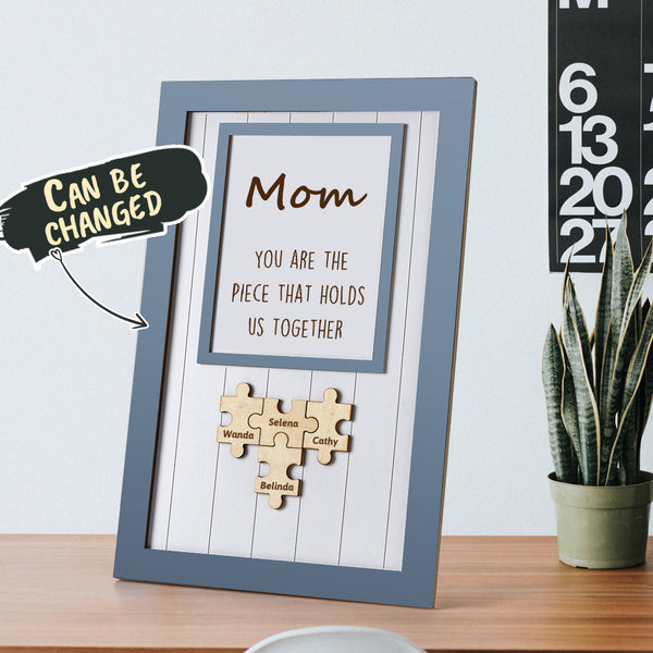 Mom Puzzle Personalised Name Frame Sign You Are The Piece That Holds Us Together - Blue
