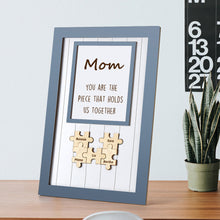 Mom Puzzle Personalised Name Frame Sign You Are The Piece That Holds Us Together - Brown