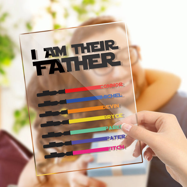 Personalized I Am Their Father Acrylic Plaque Light Saber Plaque Father's Day Gifts - SantaSocks