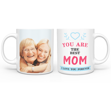 Personalized Custom Photo Mug - You Are The Best Mom, Perfect Gift for Mother's Day