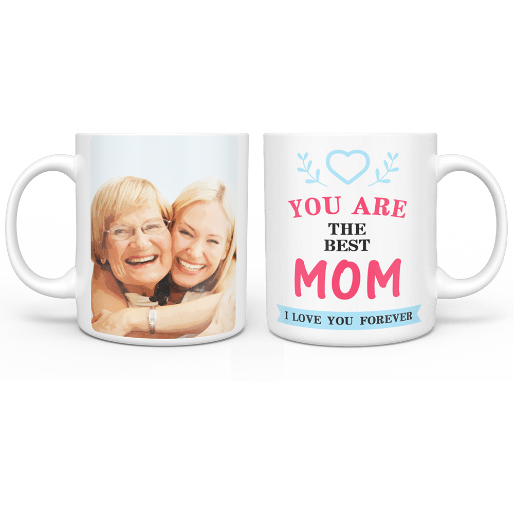 Personalized Custom Photo Mug - You Are The Best Mom, Perfect Gift for Mother's Day
