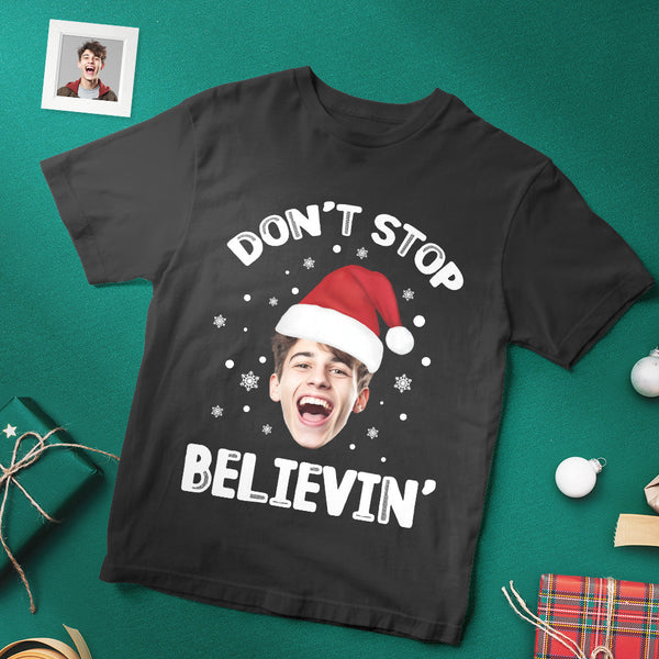Custom Christmas Face T-shirt Do not Stop Believin Santa Claus Funny Christmas Photo T-Shirt