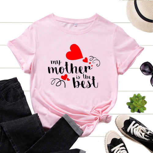 Women's Shirt Mother's Day Tee My Mother Is The Best T-shirt