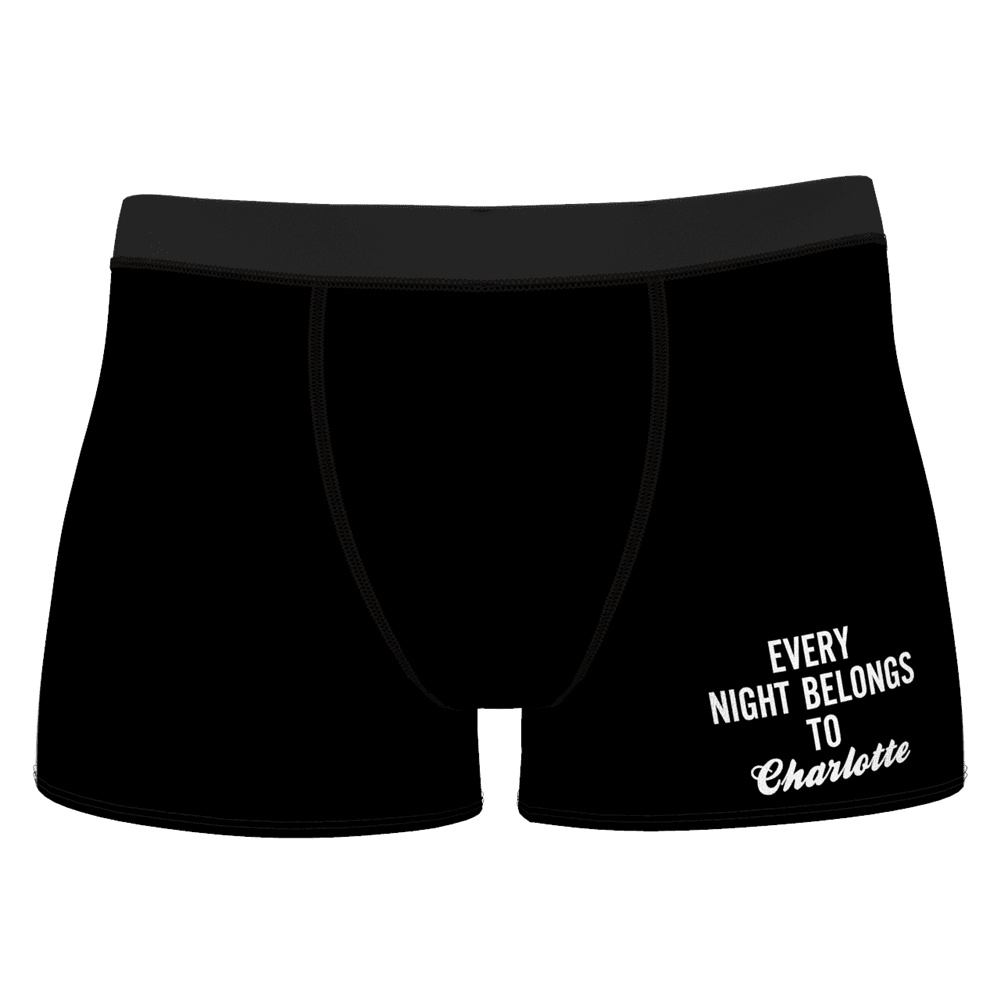 Custom Every Night Belongs To Girlfriend Name Boxer Shorts